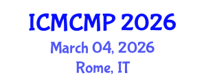 International Conference on Mathematical and Computational Methods in Physics (ICMCMP) March 04, 2026 - Rome, Italy