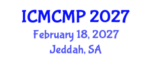 International Conference on Mathematical and Computational Methods in Physics (ICMCMP) February 18, 2027 - Jeddah, Saudi Arabia International Conference on Mathematical and Computational Methods in Physics (ICMCMP) February 18, 2027 - Jeddah, Saudi Arabia