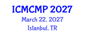 International Conference on Mathematical and Computational Methods in Physics (ICMCMP) March 22, 2027 - Istanbul, Turkey International Conference on Mathematical and Computational Methods in Physics (ICMCMP) March 22, 2027 - Istanbul, Turkey