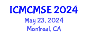 International Conference on Mathematical and Computational Methods in Science and Engineering (ICMCMSE) May 23, 2024 - Montreal, Canada