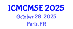 International Conference on Mathematical and Computational Methods in Science and Engineering (ICMCMSE) October 28, 2025 - Paris, France