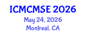 International Conference on Mathematical and Computational Methods in Science and Engineering (ICMCMSE) May 24, 2026 - Montreal, Canada