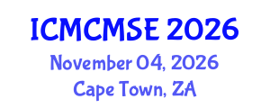 International Conference on Mathematical and Computational Methods in Science and Engineering (ICMCMSE) November 04, 2026 - Cape Town, South Africa