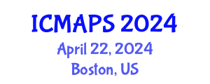 International Conference on Mathematical and Physical Sciences (ICMAPS) April 22, 2024 - Boston, United States