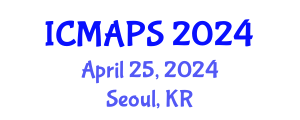 International Conference on Mathematical and Physical Sciences (ICMAPS) April 25, 2024 - Seoul, Republic of Korea
