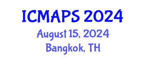 International Conference on Mathematical and Physical Sciences (ICMAPS) August 15, 2024 - Bangkok, Thailand