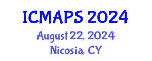 International Conference on Mathematical and Physical Sciences (ICMAPS) August 22, 2024 - Nicosia, Cyprus