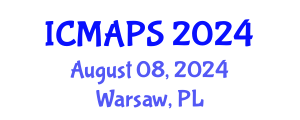International Conference on Mathematical and Physical Sciences (ICMAPS) August 08, 2024 - Warsaw, Poland
