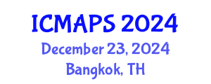International Conference on Mathematical and Physical Sciences (ICMAPS) December 23, 2024 - Bangkok, Thailand