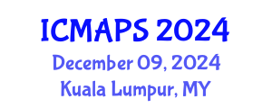 International Conference on Mathematical and Physical Sciences (ICMAPS) December 09, 2024 - Kuala Lumpur, Malaysia