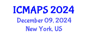 International Conference on Mathematical and Physical Sciences (ICMAPS) December 09, 2024 - New York, United States