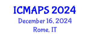 International Conference on Mathematical and Physical Sciences (ICMAPS) December 16, 2024 - Rome, Italy