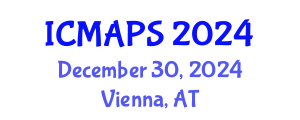International Conference on Mathematical and Physical Sciences (ICMAPS) December 30, 2024 - Vienna, Austria