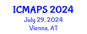 International Conference on Mathematical and Physical Sciences (ICMAPS) July 29, 2024 - Vienna, Austria