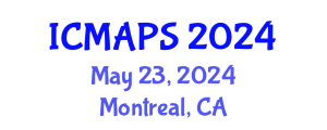 International Conference on Mathematical and Physical Sciences (ICMAPS) May 23, 2024 - Montreal, Canada