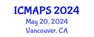 International Conference on Mathematical and Physical Sciences (ICMAPS) May 20, 2024 - Vancouver, Canada