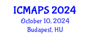 International Conference on Mathematical and Physical Sciences (ICMAPS) October 10, 2024 - Budapest, Hungary