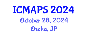 International Conference on Mathematical and Physical Sciences (ICMAPS) October 28, 2024 - Osaka, Japan