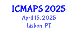 International Conference on Mathematical and Physical Sciences (ICMAPS) April 15, 2025 - Lisbon, Portugal