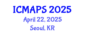 International Conference on Mathematical and Physical Sciences (ICMAPS) April 22, 2025 - Seoul, Republic of Korea