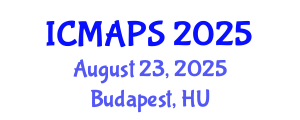 International Conference on Mathematical and Physical Sciences (ICMAPS) August 23, 2025 - Budapest, Hungary