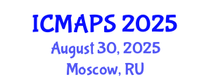 International Conference on Mathematical and Physical Sciences (ICMAPS) August 30, 2025 - Moscow, Russia