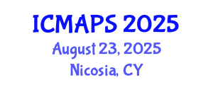 International Conference on Mathematical and Physical Sciences (ICMAPS) August 23, 2025 - Nicosia, Cyprus
