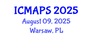 International Conference on Mathematical and Physical Sciences (ICMAPS) August 09, 2025 - Warsaw, Poland
