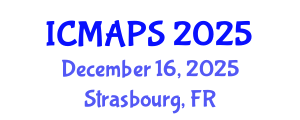 International Conference on Mathematical and Physical Sciences (ICMAPS) December 16, 2025 - Strasbourg, France