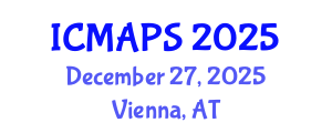 International Conference on Mathematical and Physical Sciences (ICMAPS) December 27, 2025 - Vienna, Austria