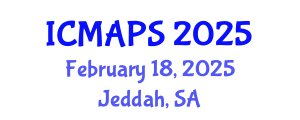International Conference on Mathematical and Physical Sciences (ICMAPS) February 18, 2025 - Jeddah, Saudi Arabia