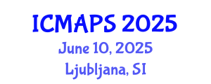 International Conference on Mathematical and Physical Sciences (ICMAPS) June 10, 2025 - Ljubljana, Slovenia