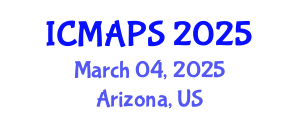 International Conference on Mathematical and Physical Sciences (ICMAPS) March 04, 2025 - Arizona, United States