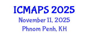 International Conference on Mathematical and Physical Sciences (ICMAPS) November 11, 2025 - Phnom Penh, Cambodia