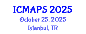 International Conference on Mathematical and Physical Sciences (ICMAPS) October 25, 2025 - Istanbul, Turkey