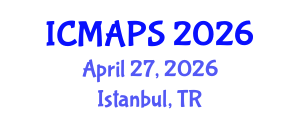 International Conference on Mathematical and Physical Sciences (ICMAPS) April 27, 2026 - Istanbul, Turkey International Conference on Mathematical and Physical Sciences (ICMAPS) April 27, 2026 - Istanbul, Turkey