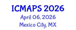 International Conference on Mathematical and Physical Sciences (ICMAPS) April 06, 2026 - Mexico City, Mexico International Conference on Mathematical and Physical Sciences (ICMAPS) April 06, 2026 - Mexico City, Mexico