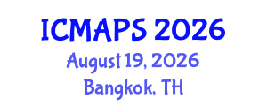 International Conference on Mathematical and Physical Sciences (ICMAPS) August 19, 2026 - Bangkok, Thailand International Conference on Mathematical and Physical Sciences (ICMAPS) August 19, 2026 - Bangkok, Thailand
