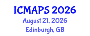 International Conference on Mathematical and Physical Sciences (ICMAPS) August 21, 2026 - Edinburgh, United Kingdom International Conference on Mathematical and Physical Sciences (ICMAPS) August 21, 2026 - Edinburgh, United Kingdom