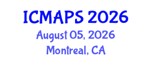 International Conference on Mathematical and Physical Sciences (ICMAPS) August 05, 2026 - Montreal, Canada International Conference on Mathematical and Physical Sciences (ICMAPS) August 05, 2026 - Montreal, Canada