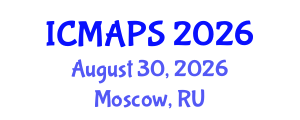 International Conference on Mathematical and Physical Sciences (ICMAPS) August 30, 2026 - Moscow, Russia International Conference on Mathematical and Physical Sciences (ICMAPS) August 30, 2026 - Moscow, Russia