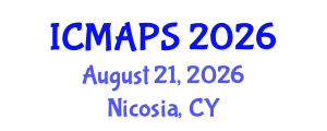 International Conference on Mathematical and Physical Sciences (ICMAPS) August 21, 2026 - Nicosia, Cyprus International Conference on Mathematical and Physical Sciences (ICMAPS) August 21, 2026 - Nicosia, Cyprus