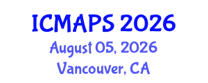 International Conference on Mathematical and Physical Sciences (ICMAPS) August 05, 2026 - Vancouver, Canada International Conference on Mathematical and Physical Sciences (ICMAPS) August 05, 2026 - Vancouver, Canada