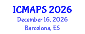 International Conference on Mathematical and Physical Sciences (ICMAPS) December 16, 2026 - Barcelona, Spain International Conference on Mathematical and Physical Sciences (ICMAPS) December 16, 2026 - Barcelona, Spain