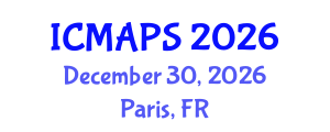 International Conference on Mathematical and Physical Sciences (ICMAPS) December 30, 2026 - Paris, France International Conference on Mathematical and Physical Sciences (ICMAPS) December 30, 2026 - Paris, France