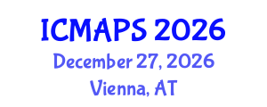 International Conference on Mathematical and Physical Sciences (ICMAPS) December 27, 2026 - Vienna, Austria International Conference on Mathematical and Physical Sciences (ICMAPS) December 27, 2026 - Vienna, Austria