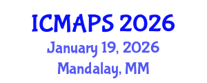 International Conference on Mathematical and Physical Sciences (ICMAPS) January 19, 2026 - Mandalay, Myanmar International Conference on Mathematical and Physical Sciences (ICMAPS) January 19, 2026 - Mandalay, Myanmar