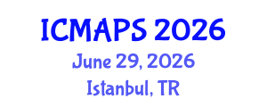 International Conference on Mathematical and Physical Sciences (ICMAPS) June 29, 2026 - Istanbul, Turkey International Conference on Mathematical and Physical Sciences (ICMAPS) June 29, 2026 - Istanbul, Turkey