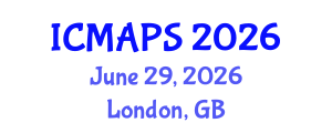 International Conference on Mathematical and Physical Sciences (ICMAPS) June 29, 2026 - London, United Kingdom International Conference on Mathematical and Physical Sciences (ICMAPS) June 29, 2026 - London, United Kingdom