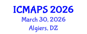 International Conference on Mathematical and Physical Sciences (ICMAPS) March 30, 2026 - Algiers, Algeria International Conference on Mathematical and Physical Sciences (ICMAPS) March 30, 2026 - Algiers, Algeria